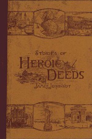 [Gutenberg 47764] • Stories of Heroic Deeds for Boys and Girls / Historical Series - Book II